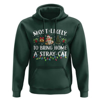 Christmas Cat Hoodie Most Likely To Bring Home A Stray Cat Matching Xmas