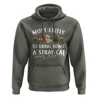 Christmas Cat Hoodie Most Likely To Bring Home A Stray Cat Matching Xmas