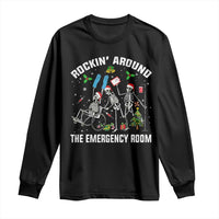 Christmas ER Nurse Long Sleeve Shirt Rockin Around Skeleton Emergency Room RN - Wonder Print Shop