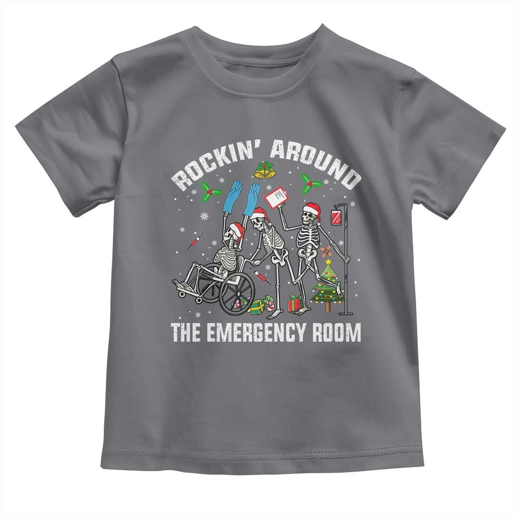 Christmas ER Nurse Toddler T Shirt Rockin Around Skeleton Emergency Room RN - Wonder Print Shop