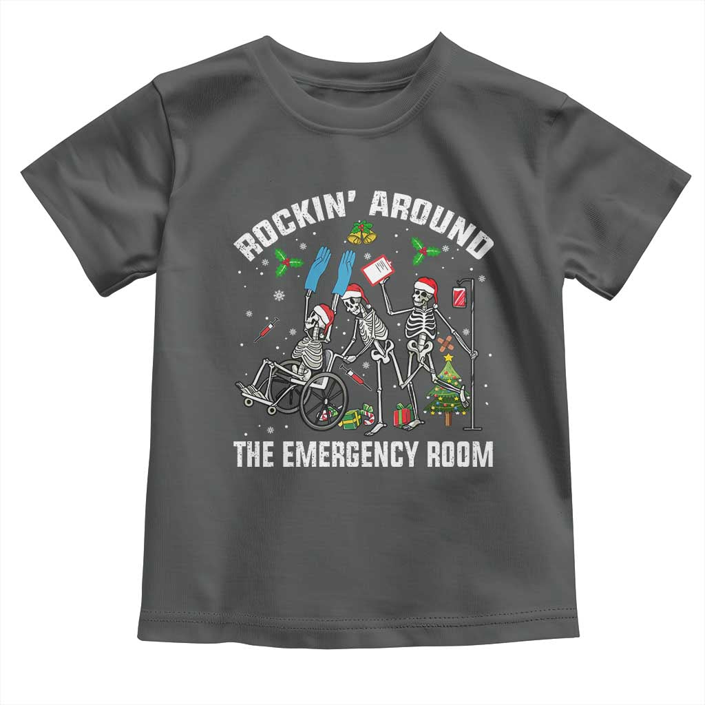 Christmas ER Nurse Toddler T Shirt Rockin Around Skeleton Emergency Room RN - Wonder Print Shop