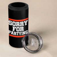 Sorry For Partying 4 in 1 Can Cooler Tumbler Funny Present - Wonder Print Shop