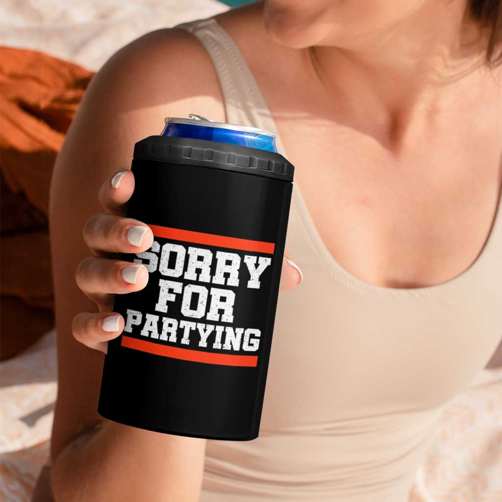 Sorry For Partying 4 in 1 Can Cooler Tumbler Funny Present - Wonder Print Shop