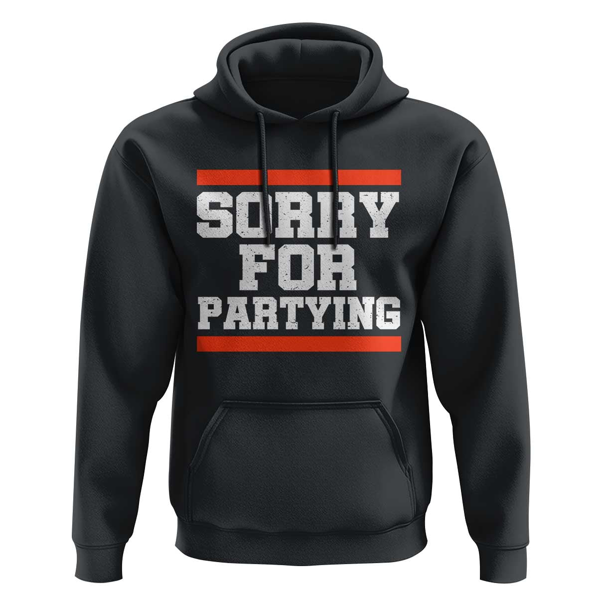 Sorry For Partying Hoodie Funny Present - Wonder Print Shop