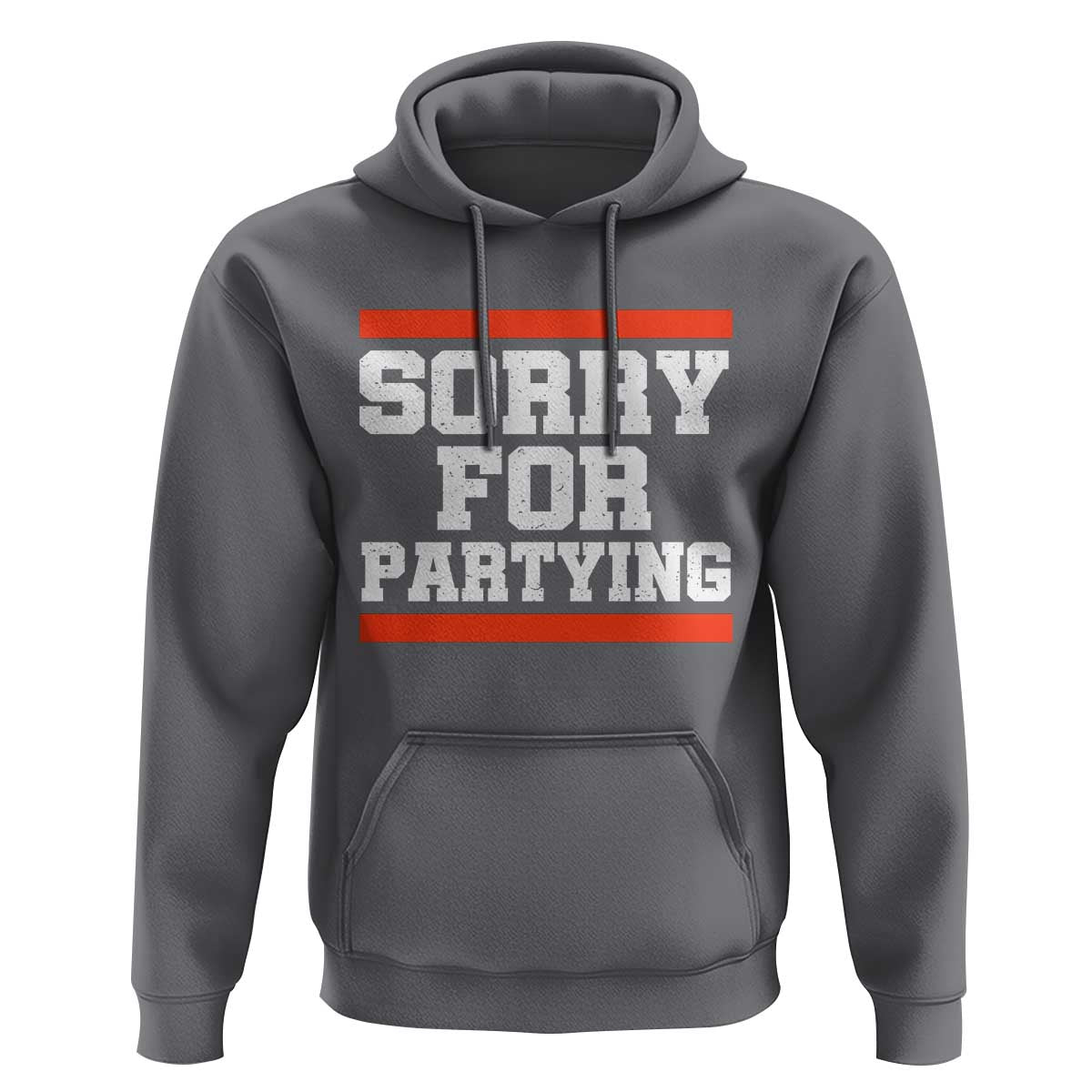 Sorry For Partying Hoodie Funny Present - Wonder Print Shop