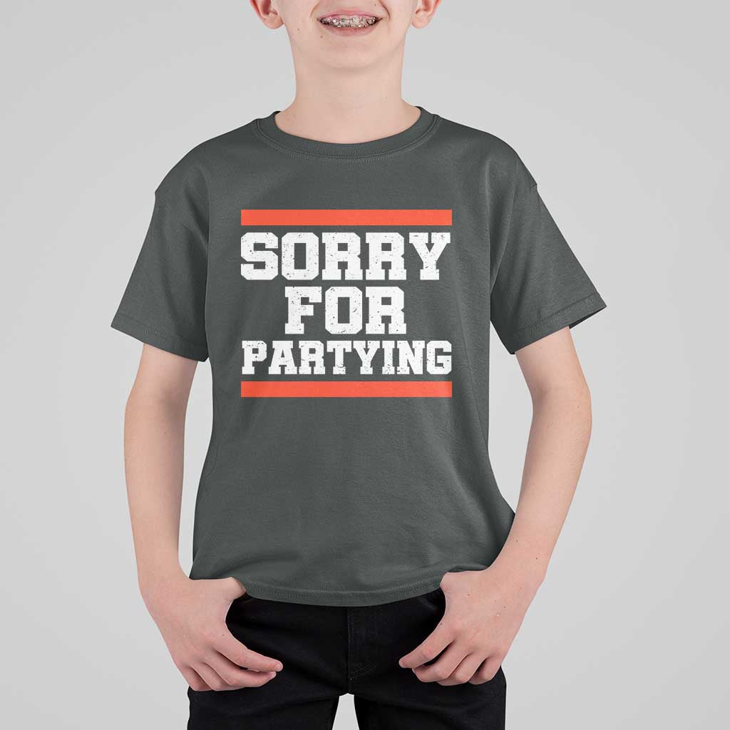 Sorry For Partying T Shirt For Kid Funny Present - Wonder Print Shop
