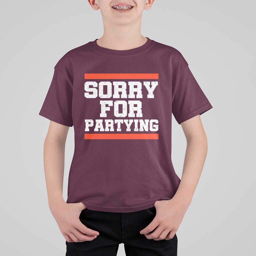 Sorry For Partying T Shirt For Kid Funny Present - Wonder Print Shop