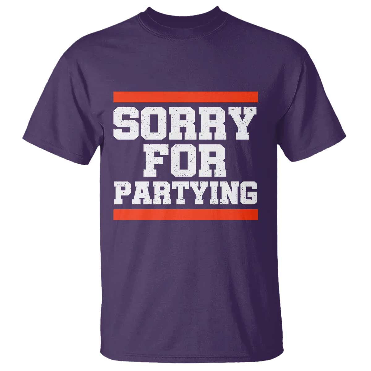 Sorry For Partying T Shirt Funny Present - Wonder Print Shop