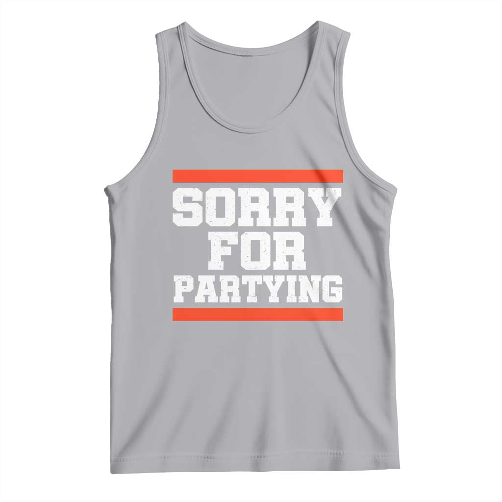 Sorry For Partying Tank Top Funny Present - Wonder Print Shop