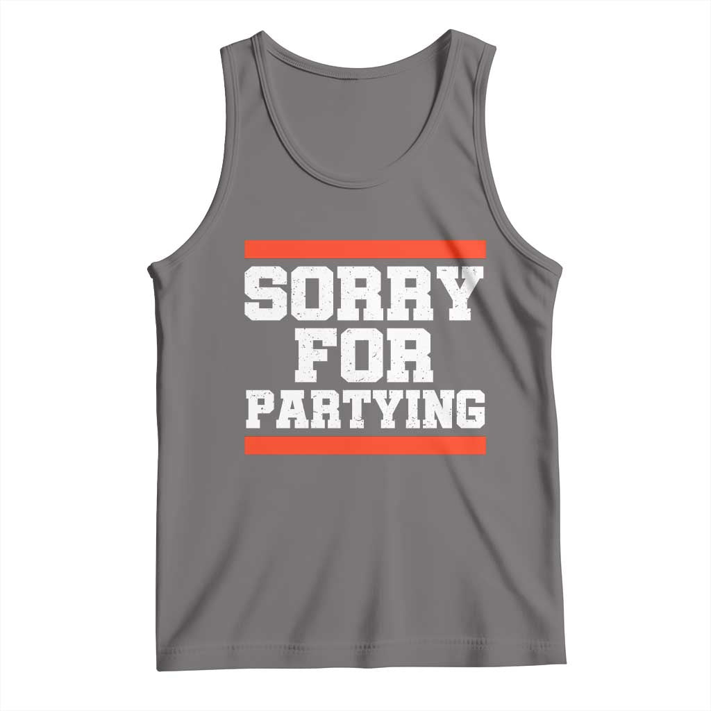 Sorry For Partying Tank Top Funny Present - Wonder Print Shop