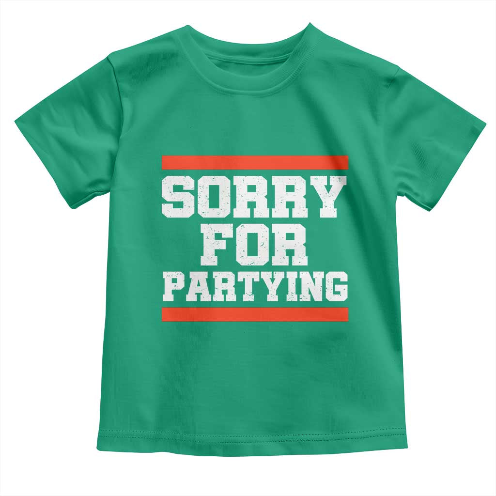 Sorry For Partying Toddler T Shirt Funny Present - Wonder Print Shop