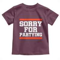 Sorry For Partying Toddler T Shirt Funny Present - Wonder Print Shop