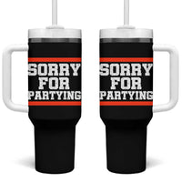 Sorry For Partying Tumbler With Handle Funny Present - Wonder Print Shop