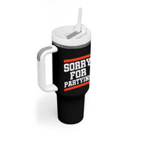 Sorry For Partying Tumbler With Handle Funny Present - Wonder Print Shop