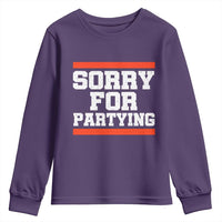 Sorry For Partying Youth Sweatshirt Funny Present - Wonder Print Shop