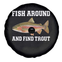 Fish Around and Find Trout Spare Tire Cover Fishing Meme Punny Pun Dad Joke Fisherman Gift - Wonder Print Shop