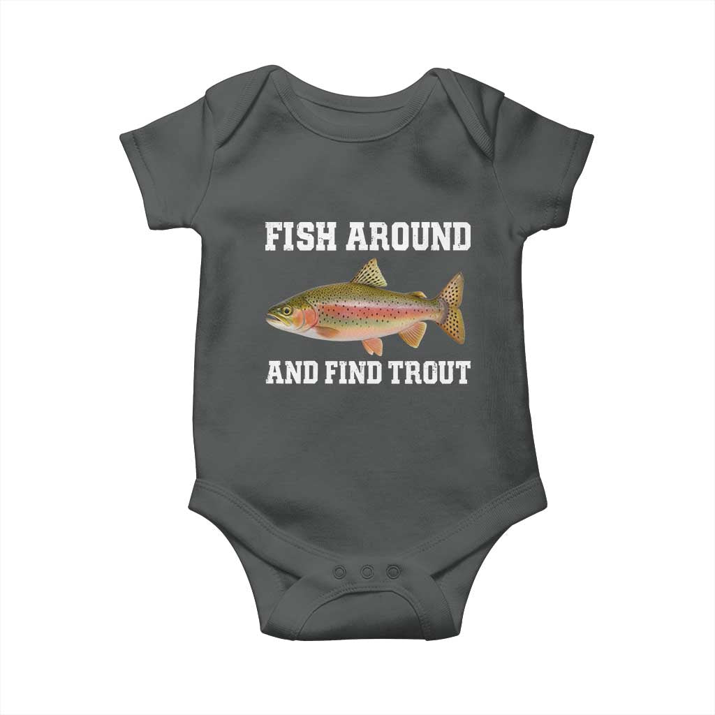 Fish Around and Find Trout Baby Onesie Fishing Meme Punny Pun Dad Joke Fisherman Gift - Wonder Print Shop