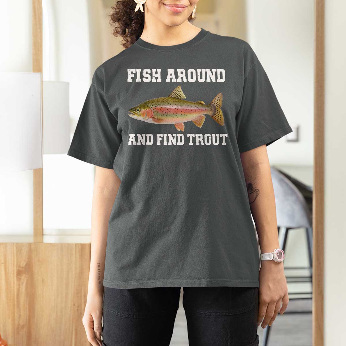 Fish Around and Find Trout T Shirt For Women Fishing Meme Punny Pun Dad Joke Fisherman Gift - Wonder Print Shop