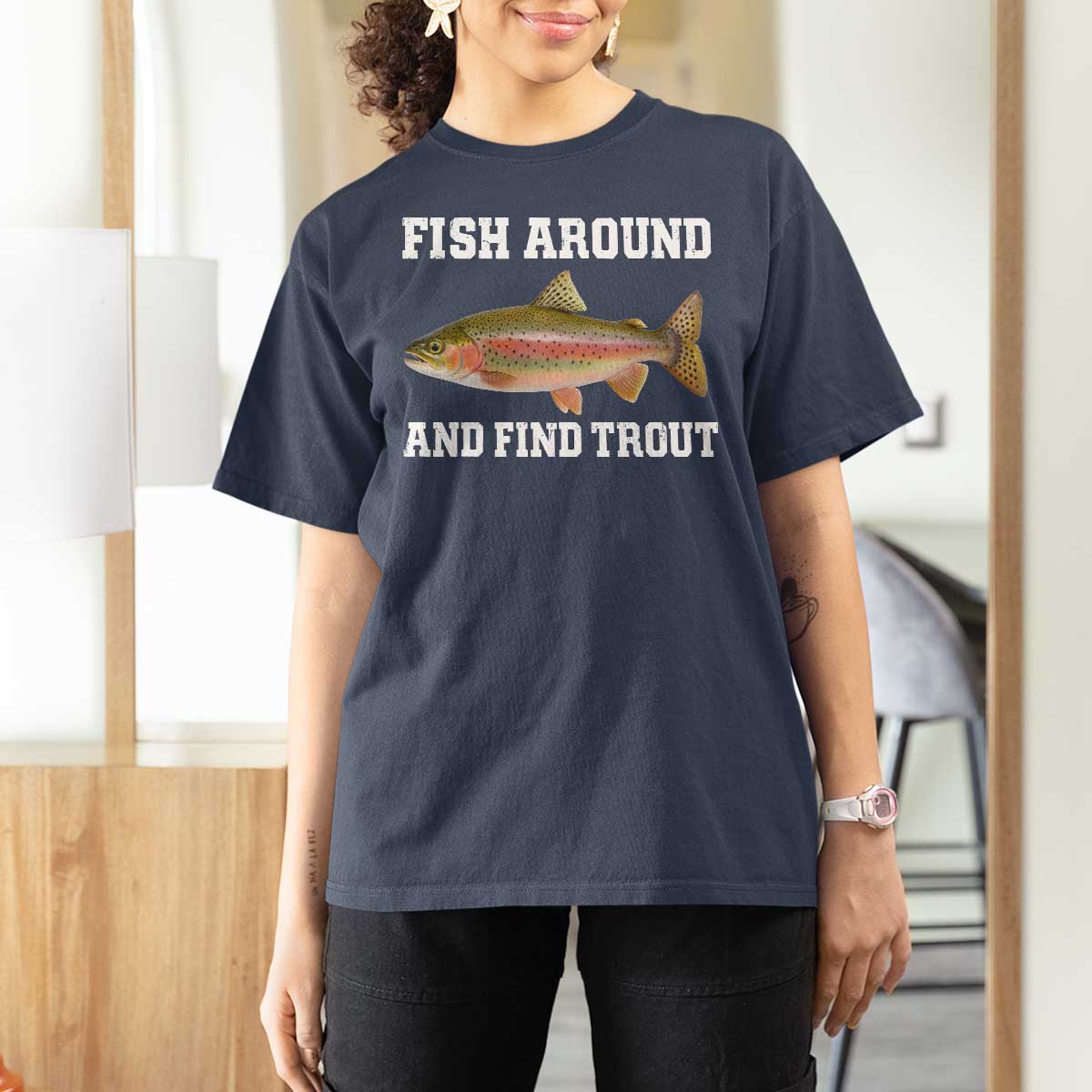 Fish Around and Find Trout T Shirt For Women Fishing Meme Punny Pun Dad Joke Fisherman Gift - Wonder Print Shop
