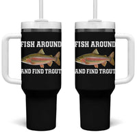 Fish Around and Find Trout Tumbler With Handle Fishing Meme Punny Pun Dad Joke Fisherman Gift - Wonder Print Shop