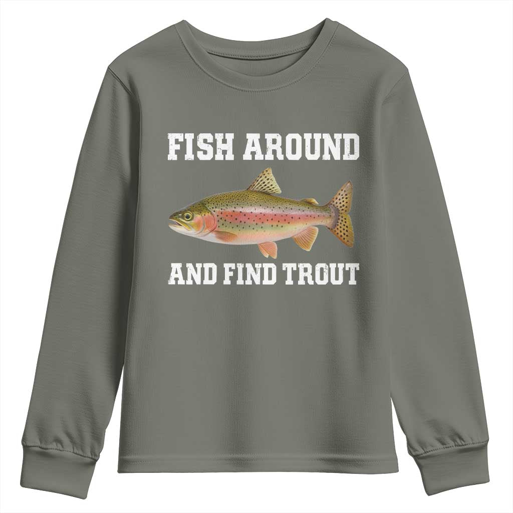 Fish Around and Find Trout Youth Sweatshirt Fishing Meme Punny Pun Dad Joke Fisherman Gift - Wonder Print Shop
