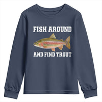 Fish Around and Find Trout Youth Sweatshirt Fishing Meme Punny Pun Dad Joke Fisherman Gift - Wonder Print Shop