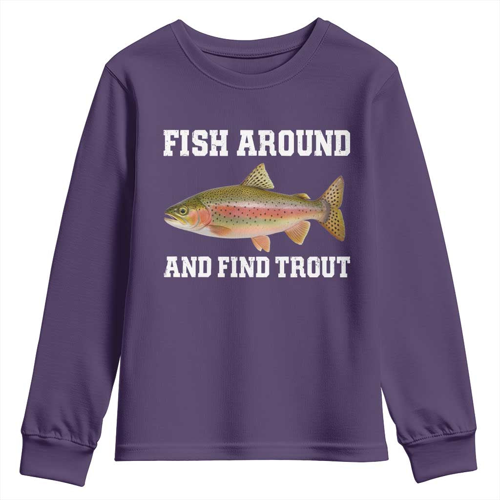 Fish Around and Find Trout Youth Sweatshirt Fishing Meme Punny Pun Dad Joke Fisherman Gift - Wonder Print Shop
