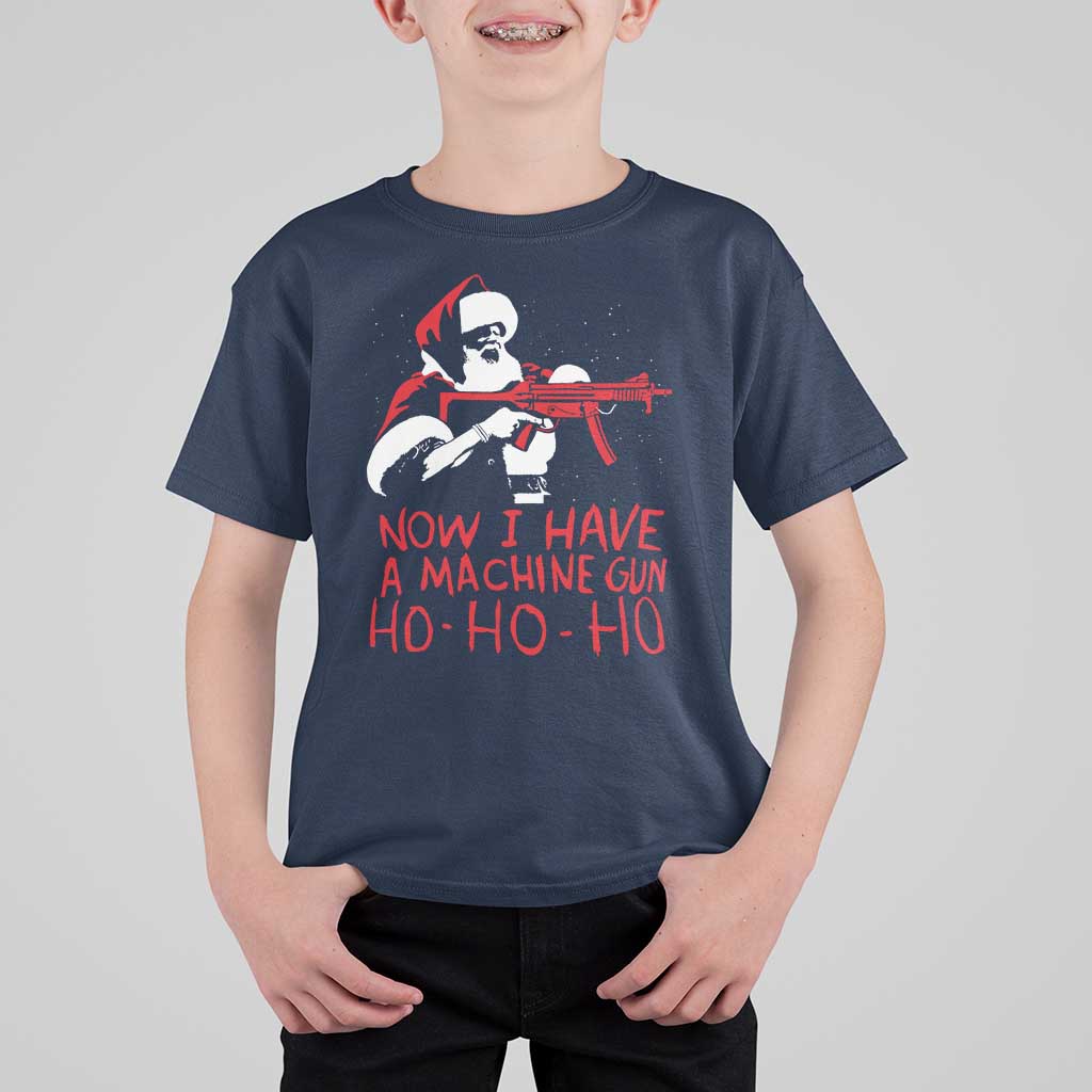 Now I Have A Machine Gun T Shirt For Kid Funny Retro Christmas 90s Movie Santa Gun Lovers - Wonder Print Shop