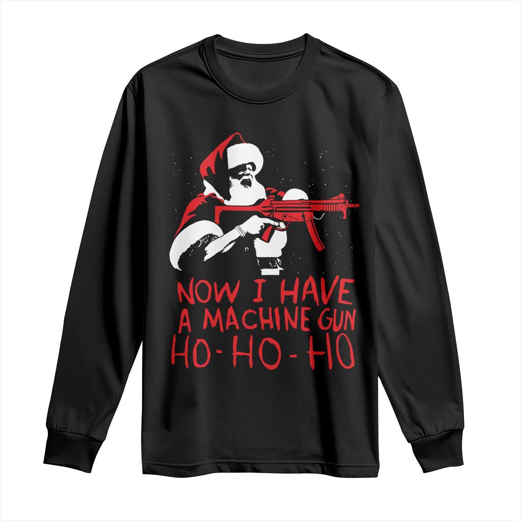 Now I Have A Machine Gun Long Sleeve Shirt Funny Retro Christmas 90s Movie Santa Gun Lovers - Wonder Print Shop