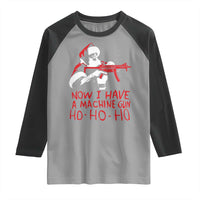 Now I Have A Machine Gun Raglan Shirt Funny Retro Christmas 90s Movie Santa Gun Lovers - Wonder Print Shop