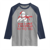 Now I Have A Machine Gun Raglan Shirt Funny Retro Christmas 90s Movie Santa Gun Lovers - Wonder Print Shop
