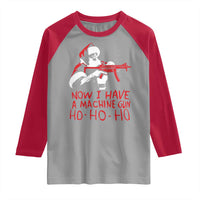 Now I Have A Machine Gun Raglan Shirt Funny Retro Christmas 90s Movie Santa Gun Lovers - Wonder Print Shop