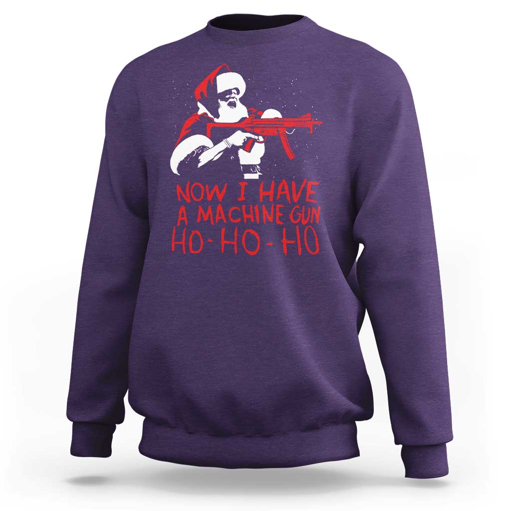 Now I Have A Machine Gun Sweatshirt Funny Retro Christmas 90s Movie Santa Gun Lovers - Wonder Print Shop