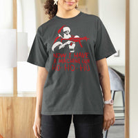 Now I Have A Machine Gun T Shirt For Women Funny Retro Christmas 90s Movie Santa Gun Lovers - Wonder Print Shop