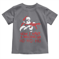 Now I Have A Machine Gun Toddler T Shirt Funny Retro Christmas 90s Movie Santa Gun Lovers - Wonder Print Shop
