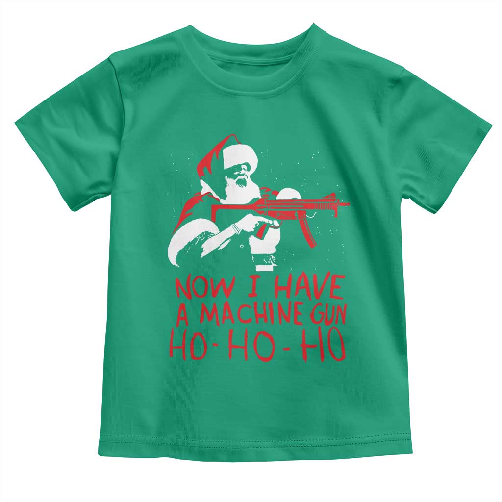 Now I Have A Machine Gun Toddler T Shirt Funny Retro Christmas 90s Movie Santa Gun Lovers - Wonder Print Shop