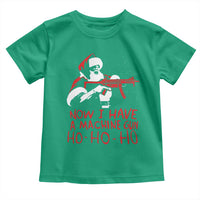 Now I Have A Machine Gun Toddler T Shirt Funny Retro Christmas 90s Movie Santa Gun Lovers - Wonder Print Shop