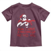 Now I Have A Machine Gun Toddler T Shirt Funny Retro Christmas 90s Movie Santa Gun Lovers - Wonder Print Shop