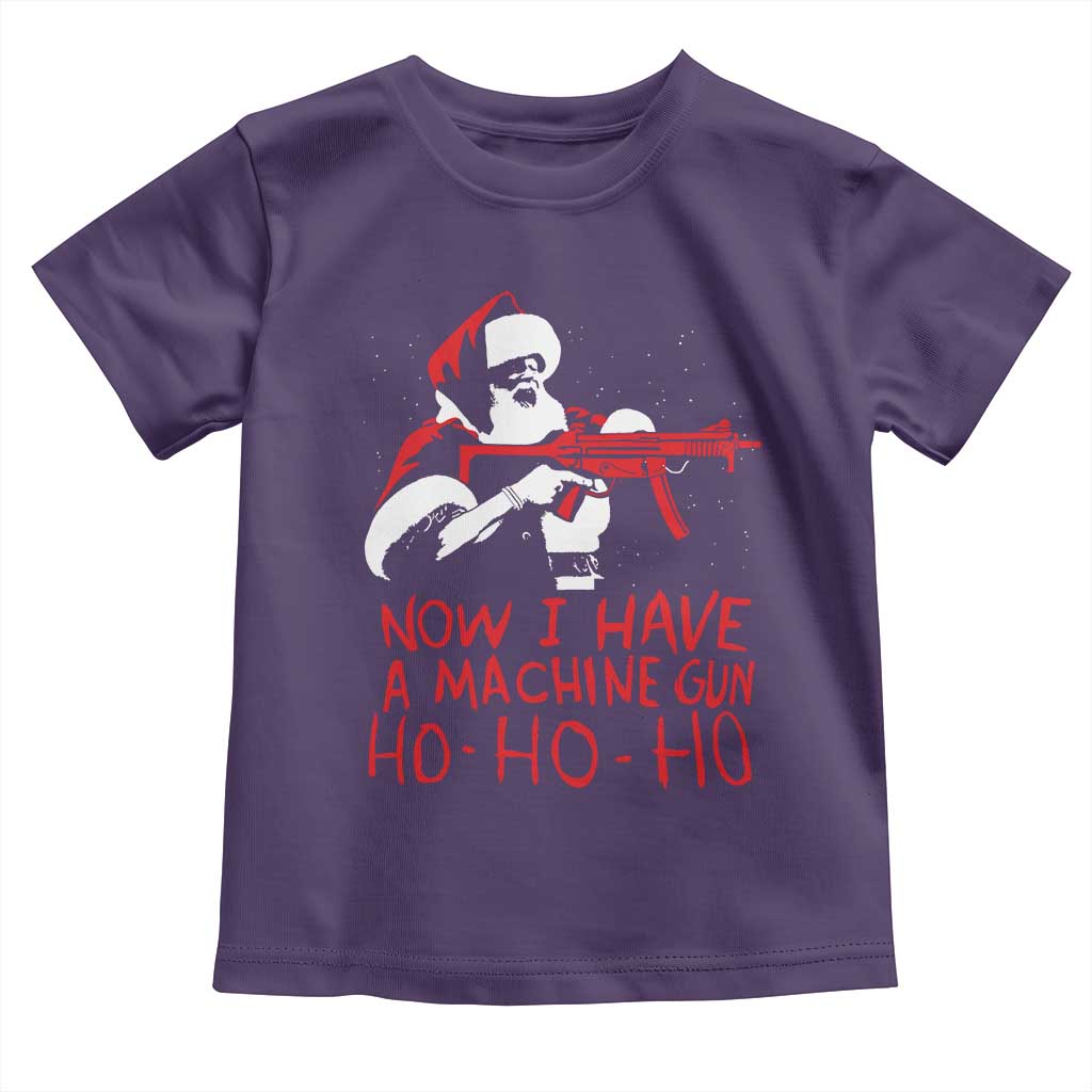 Now I Have A Machine Gun Toddler T Shirt Funny Retro Christmas 90s Movie Santa Gun Lovers - Wonder Print Shop