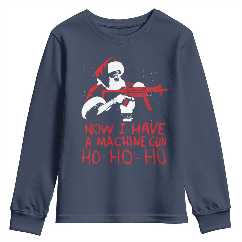 Now I Have A Machine Gun Youth Sweatshirt Funny Retro Christmas 90s Movie Santa Gun Lovers - Wonder Print Shop