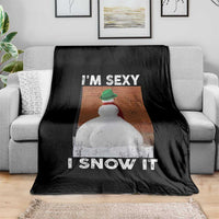 Sarcastic Snowman Throw Blanket Funny Christmas I'm Sexy and I Snow It - Wonder Print Shop