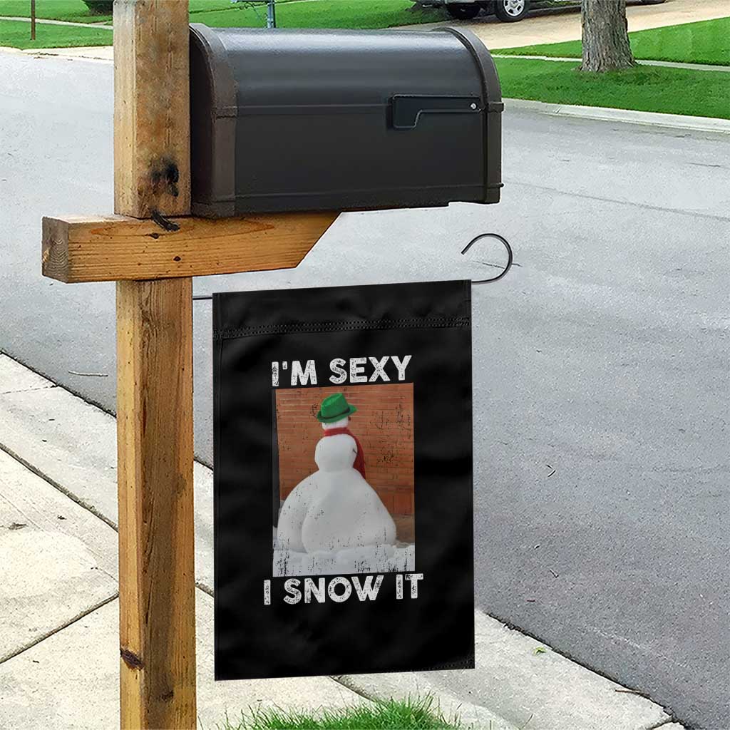 Sarcastic Snowman Garden Flag Funny Christmas I'm Sexy and I Snow It - Wonder Print Shop