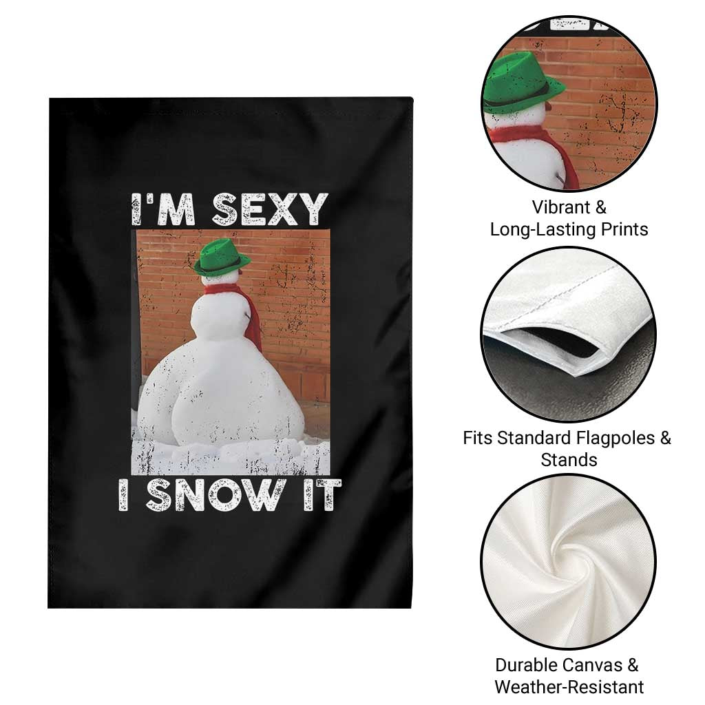 Sarcastic Snowman Garden Flag Funny Christmas I'm Sexy and I Snow It - Wonder Print Shop