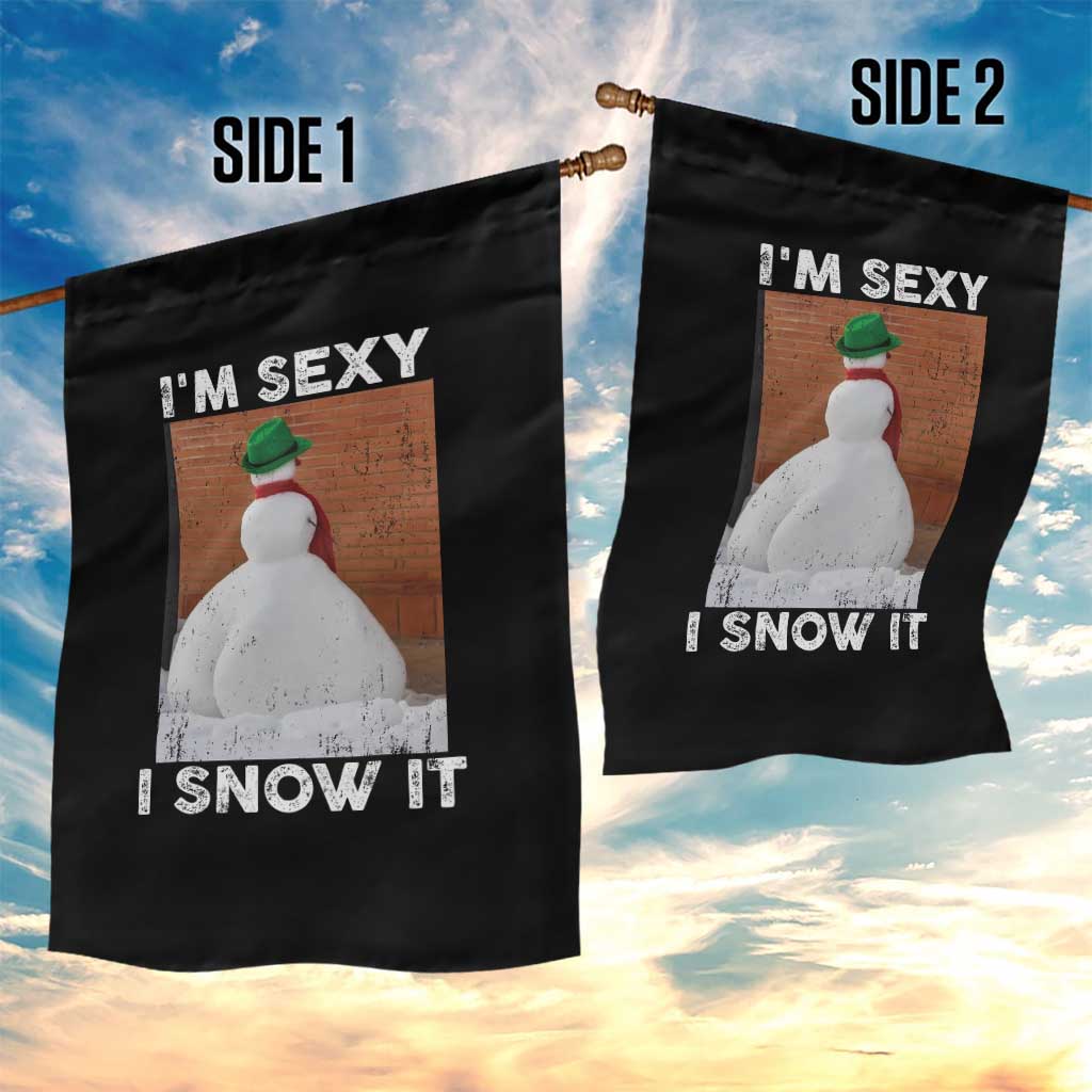 Sarcastic Snowman Garden Flag Funny Christmas I'm Sexy and I Snow It - Wonder Print Shop