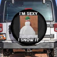 Sarcastic Snowman Spare Tire Cover Funny Christmas I'm Sexy and I Snow It - Wonder Print Shop