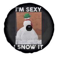 Sarcastic Snowman Spare Tire Cover Funny Christmas I'm Sexy and I Snow It - Wonder Print Shop