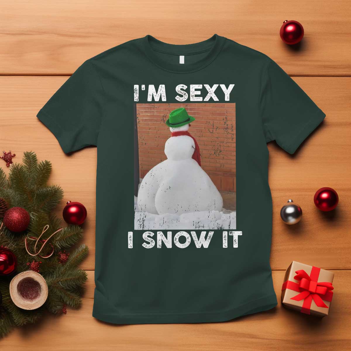 Sarcastic Snowman T Shirt Funny Christmas I'm Sexy and I Snow It - Wonder Print Shop