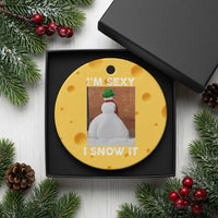 Sarcastic Snowman Ceramic Ornament Funny Christmas I'm Sexy and I Snow It - Wonder Print Shop