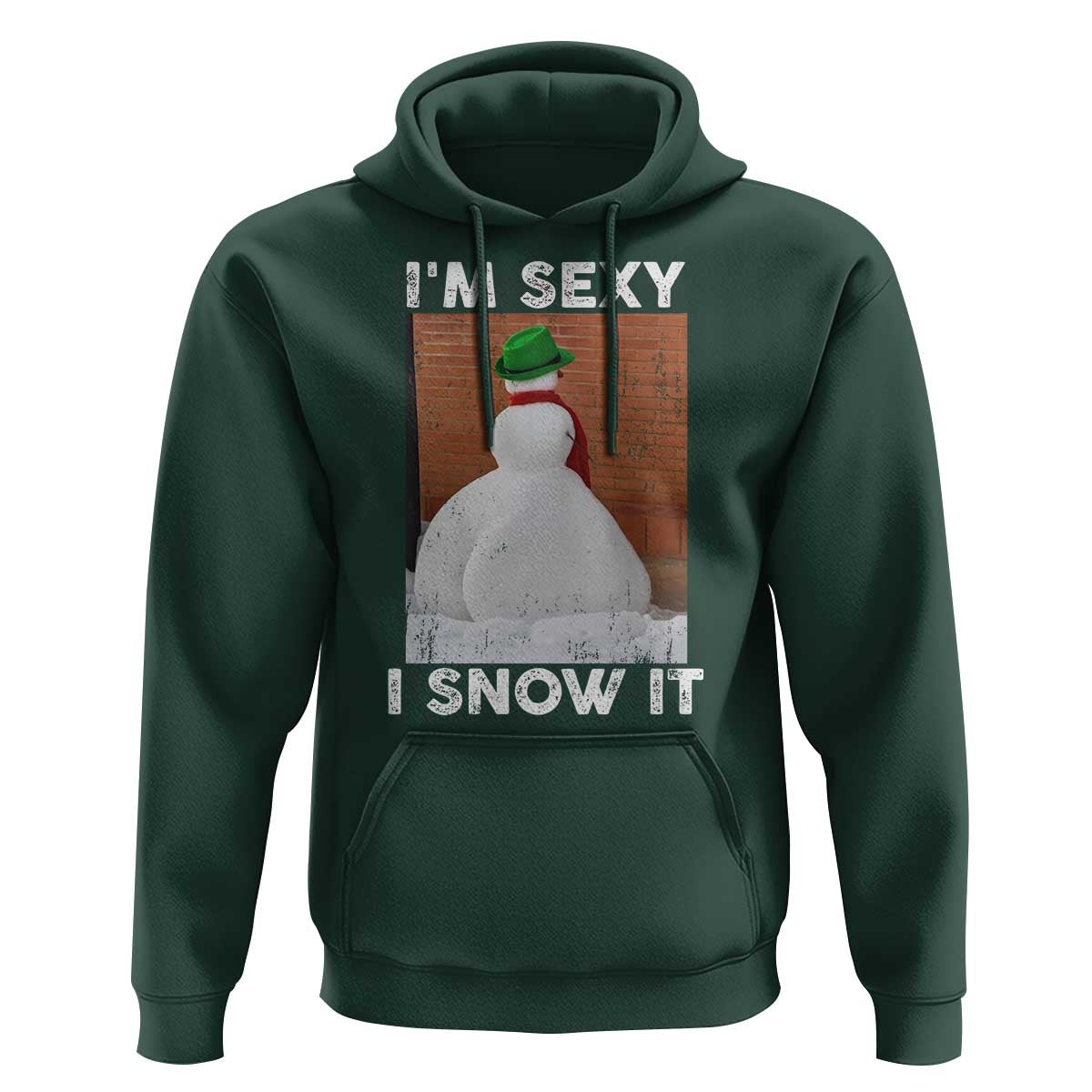 Sarcastic Snowman Hoodie Funny Christmas I'm Sexy and I Snow It - Wonder Print Shop