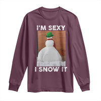 Sarcastic Snowman Long Sleeve Shirt Funny Christmas I'm Sexy and I Snow It - Wonder Print Shop